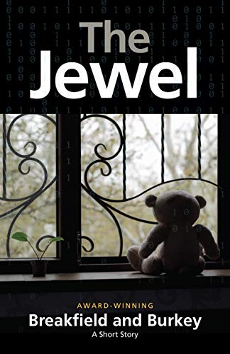 The Jewel by Breakfield and Burkey