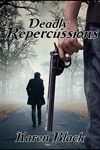 Deadly Repercussions by Karen Black